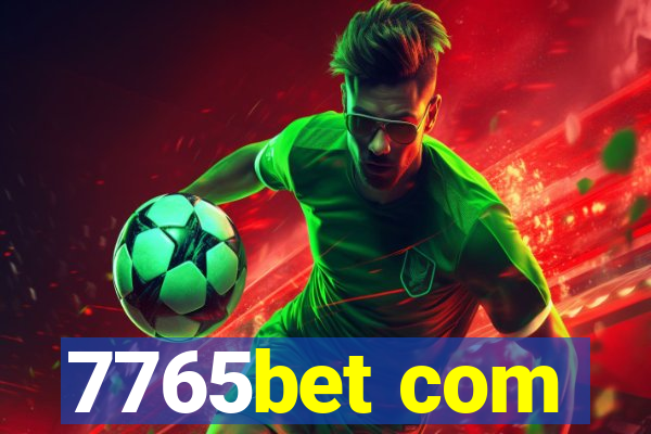 7765bet com